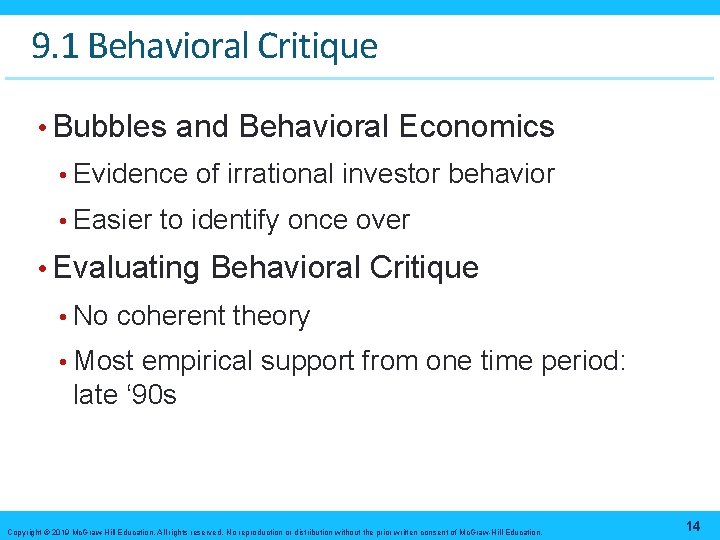 9. 1 Behavioral Critique • Bubbles and Behavioral Economics • Evidence of irrational investor