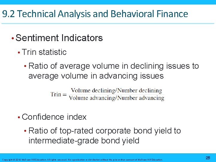 9. 2 Technical Analysis and Behavioral Finance • Sentiment Indicators • Trin statistic •