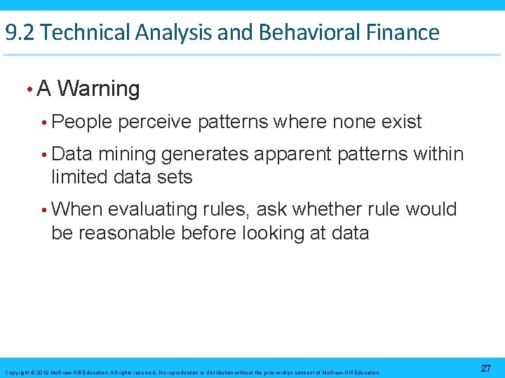 9. 2 Technical Analysis and Behavioral Finance • A Warning • People perceive patterns