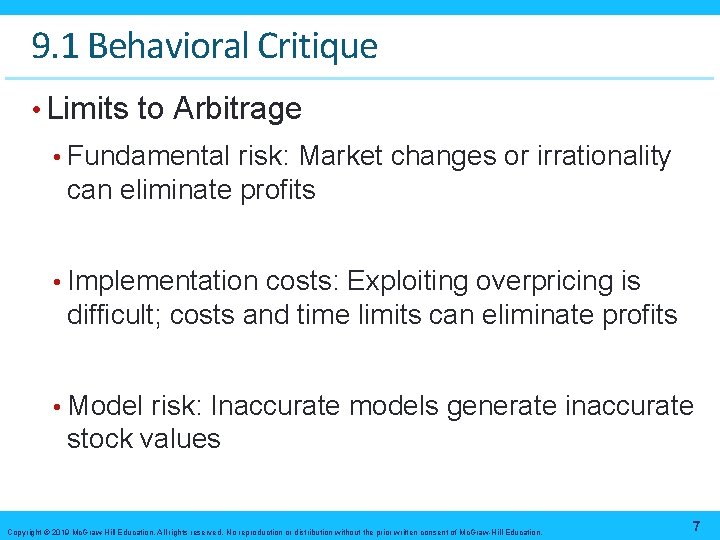 9. 1 Behavioral Critique • Limits to Arbitrage • Fundamental risk: Market changes or