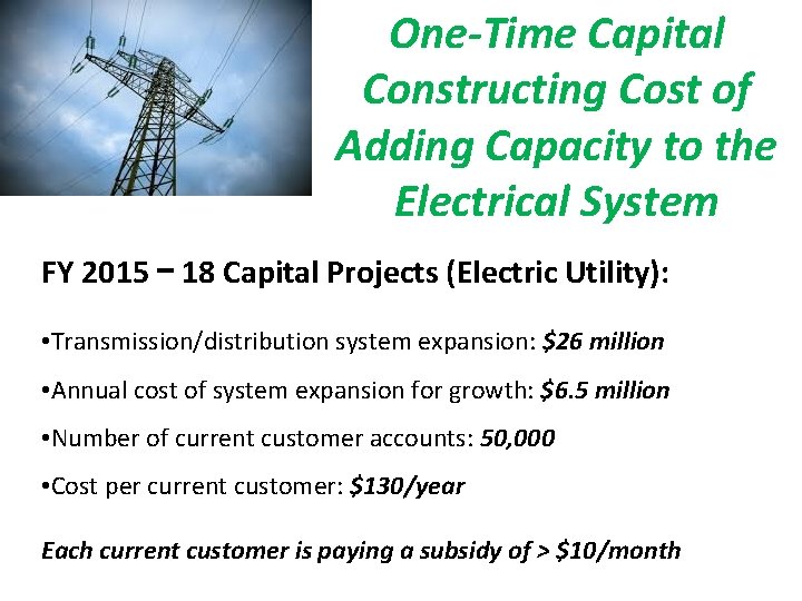 One-Time Capital Constructing Cost of Adding Capacity to the Electrical System FY 2015 –
