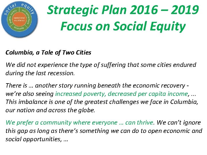 Strategic Plan 2016 – 2019 Focus on Social Equity Columbia, a Tale of Two