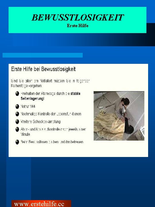 BEWUSSTLOSIGKEIT Erste Hilfe www. erstehilfe. cc 