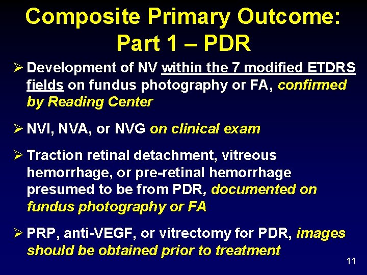Composite Primary Outcome: Part 1 – PDR Ø Development of NV within the 7