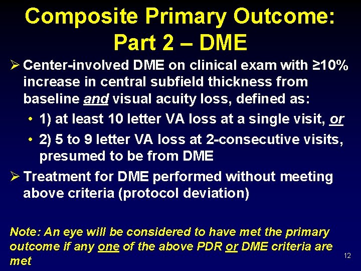 Composite Primary Outcome: Part 2 – DME Ø Center-involved DME on clinical exam with