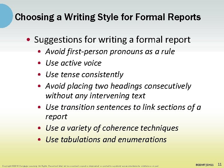 Choosing a Writing Style for Formal Reports • Suggestions for writing a formal report