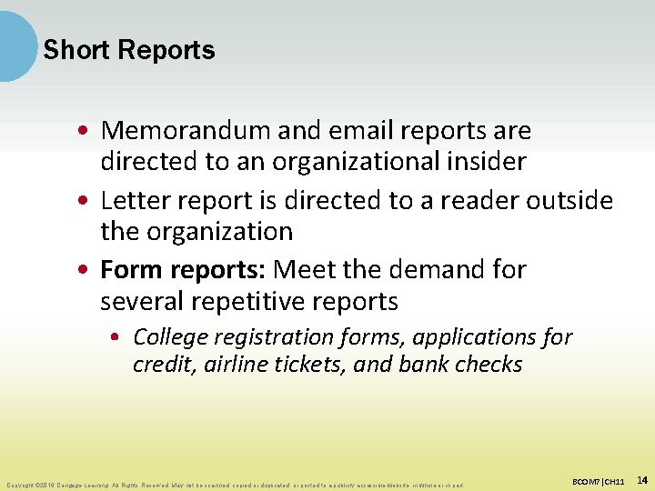 Short Reports • Memorandum and email reports are directed to an organizational insider •