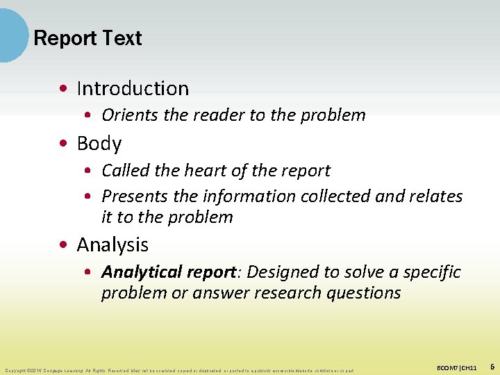 Report Text • Introduction • Orients the reader to the problem • Body •