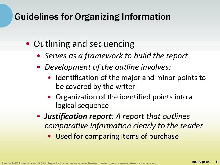 Guidelines for Organizing Information • Outlining and sequencing • Serves as a framework to