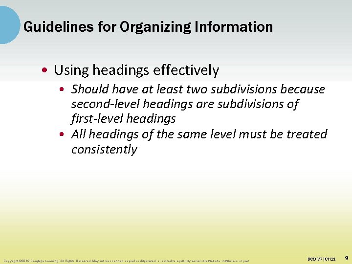 Guidelines for Organizing Information • Using headings effectively • Should have at least two
