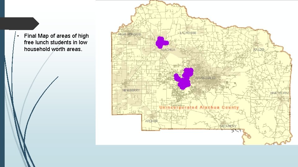  • Final Map of areas of high free lunch students in low household