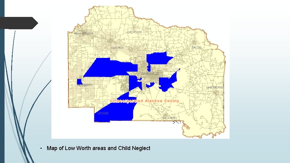  • Map of Low Worth areas and Child Neglect 