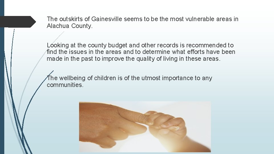 The outskirts of Gainesville seems to be the most vulnerable areas in Alachua County.