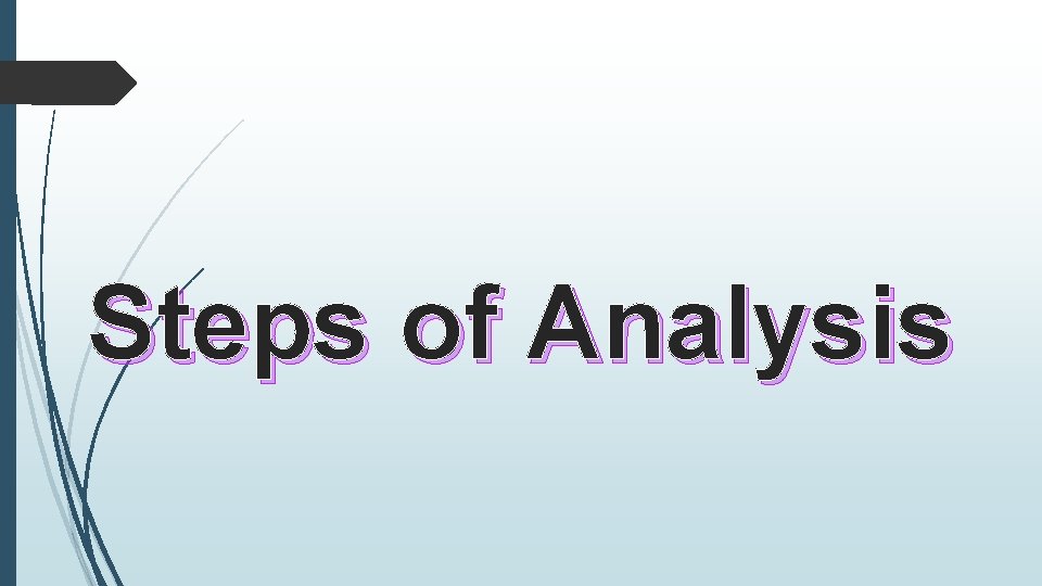 Steps of Analysis 