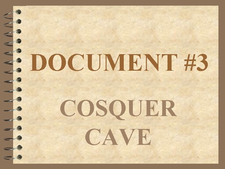 DOCUMENT #3 COSQUER CAVE 