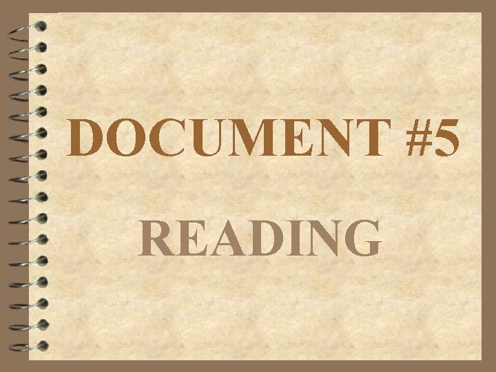 DOCUMENT #5 READING 