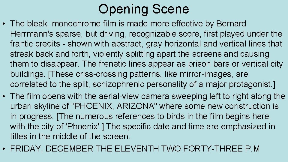 Opening Scene • The bleak, monochrome film is made more effective by Bernard Herrmann's