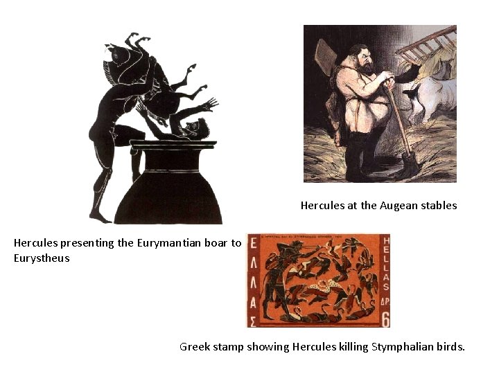 Hercules at the Augean stables Hercules presenting the Eurymantian boar to Eurystheus Greek stamp