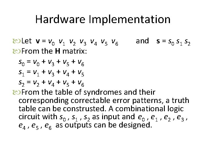 Hardware Implementation Let v = v 0 v 1 v 2 v 3 v