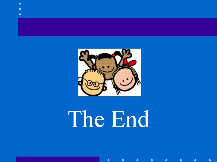 The End The End