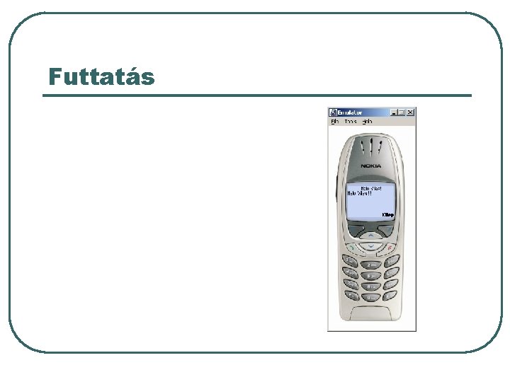 Futtatás Futtatás