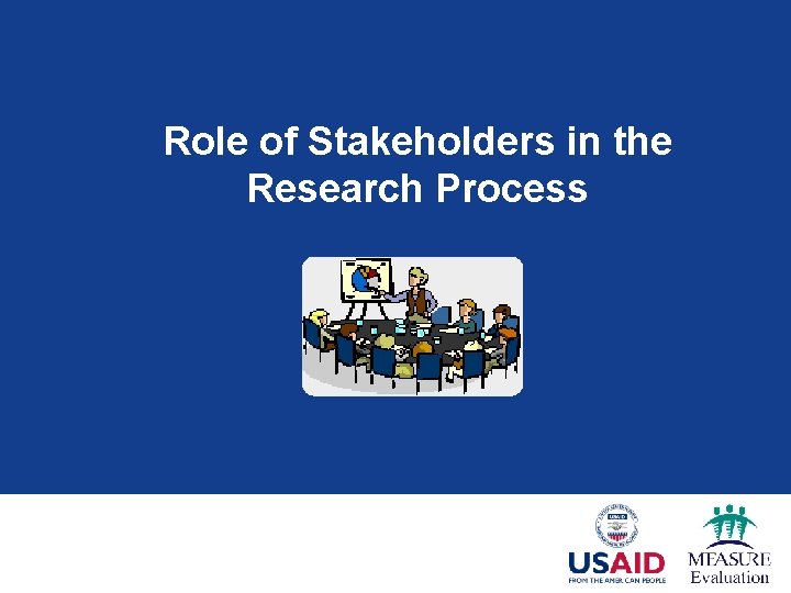 Role of Stakeholders in the Research Process 