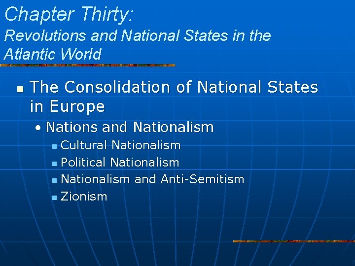 Chapter Thirty: Revolutions and National States in the Atlantic World n The Consolidation of