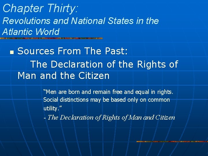 Chapter Thirty: Revolutions and National States in the Atlantic World n Sources From The