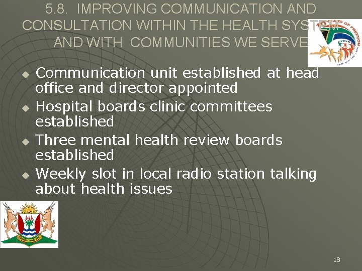 5. 8. IMPROVING COMMUNICATION AND CONSULTATION WITHIN THE HEALTH SYSTEM AND WITH COMMUNITIES WE