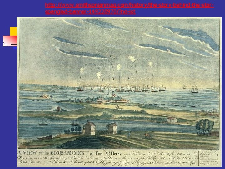 http: //www. smithsonianmag. com/history/the-story-behind-the-starspangled-banner-149220970/? no-ist 