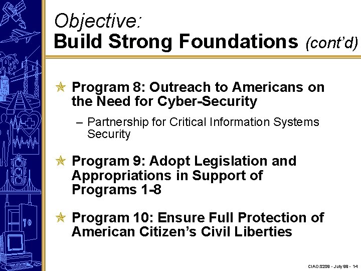 Objective: Build Strong Foundations (cont’d) Program 8: Outreach to Americans on the Need for