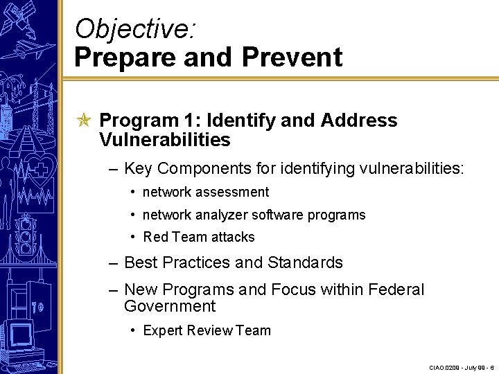Objective: Prepare and Prevent Program 1: Identify and Address Vulnerabilities – Key Components for
