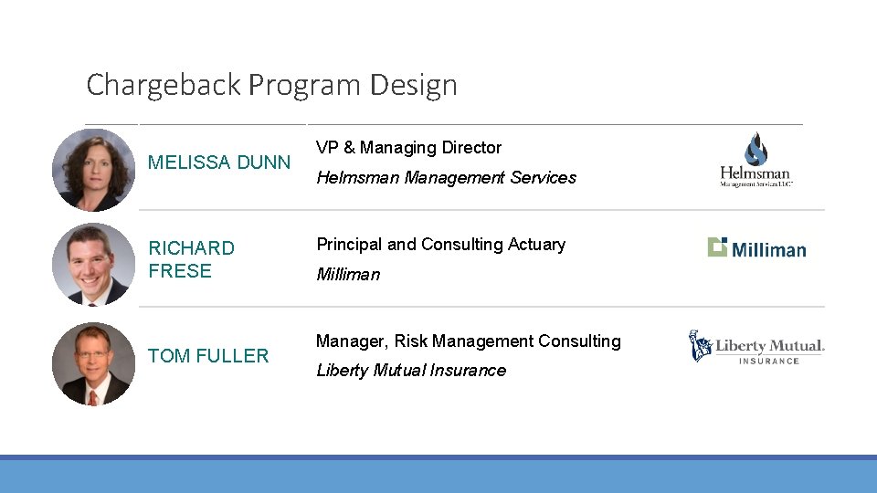 Chargeback Program Design MELISSA DUNN RICHARD FRESE TOM FULLER VP & Managing Director Helmsman