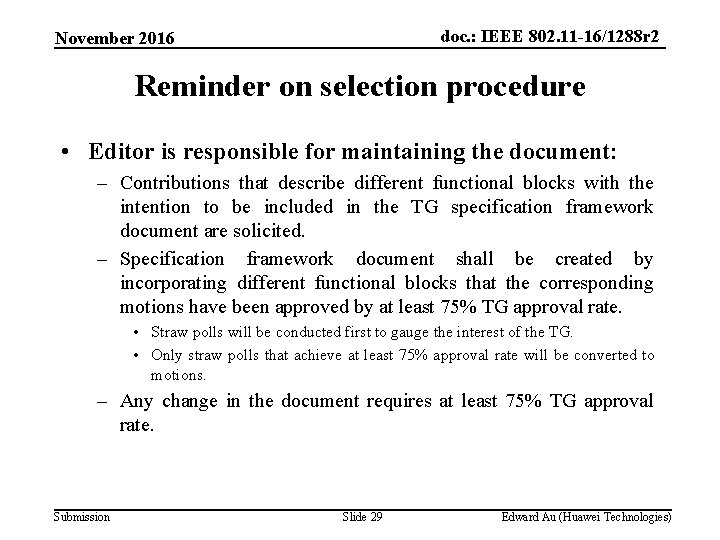 doc. : IEEE 802. 11 -16/1288 r 2 November 2016 Reminder on selection procedure
