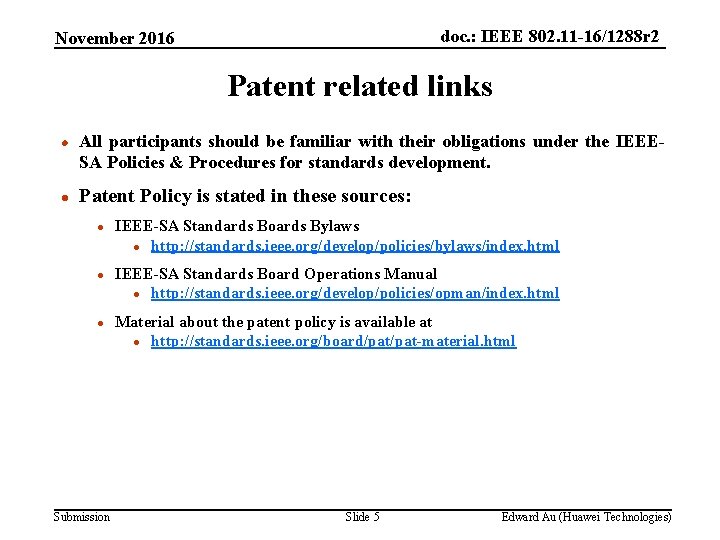 doc. : IEEE 802. 11 -16/1288 r 2 November 2016 Patent related links l