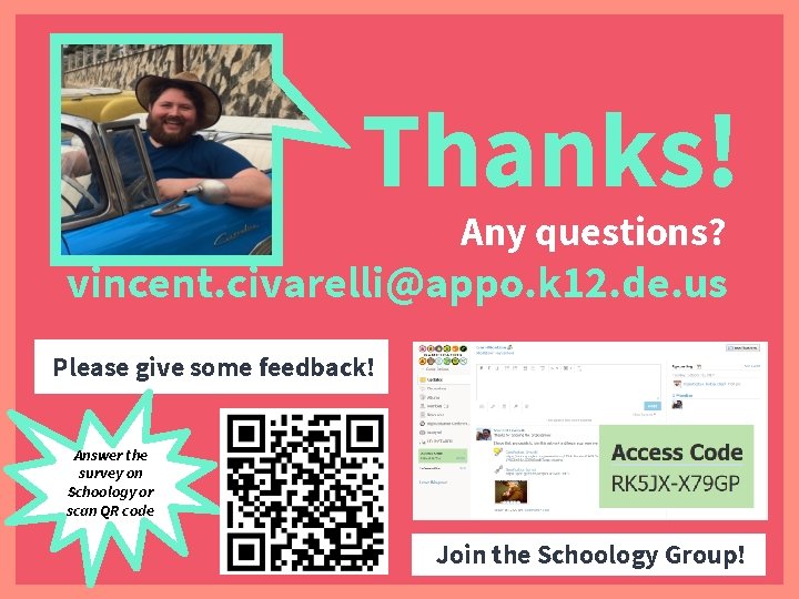 Thanks! Any questions? vincent. civarelli@appo. k 12. de. us Please give some feedback! Answer