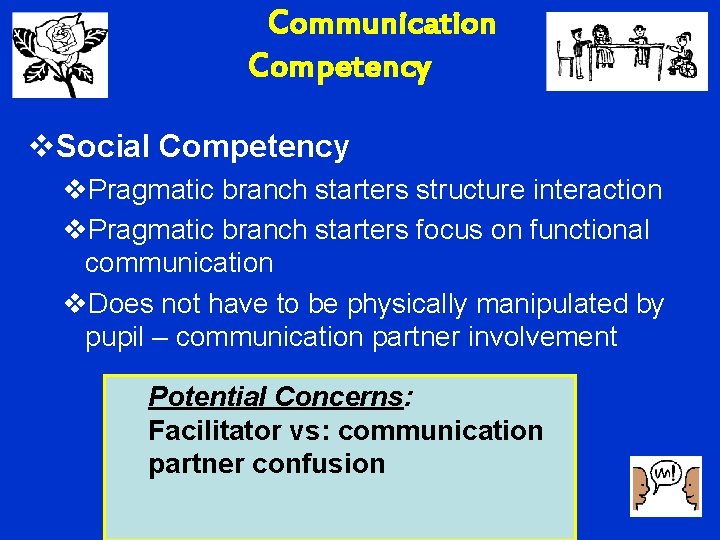Communication Competency v. Social Competency v. Pragmatic branch starters structure interaction v. Pragmatic branch