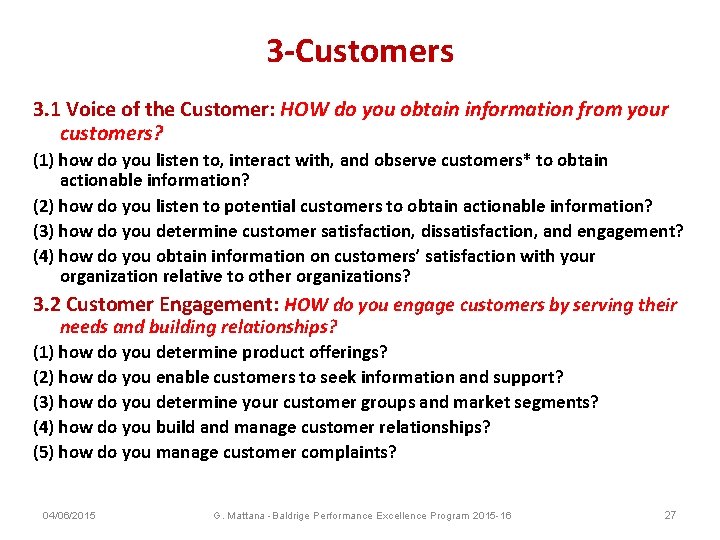 3 -Customers 3. 1 Voice of the Customer: HOW do you obtain information from