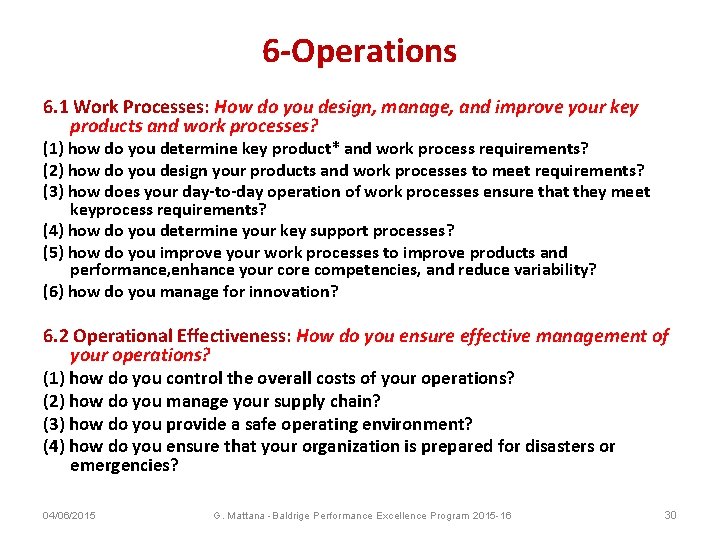 6 -Operations 6. 1 Work Processes: How do you design, manage, and improve your