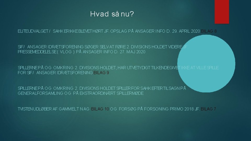 Hvad så nu? ELITEUDVALGET / SAHK ERIKKE BLEVET HØRT JF. OPSLAG PÅ ANSAGER INFO