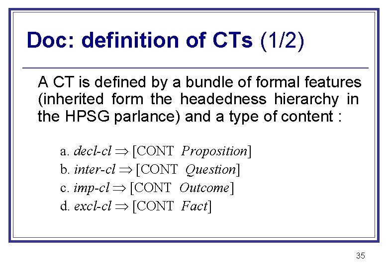 Doc: definition of CTs (1/2) A CT is defined by a bundle of formal