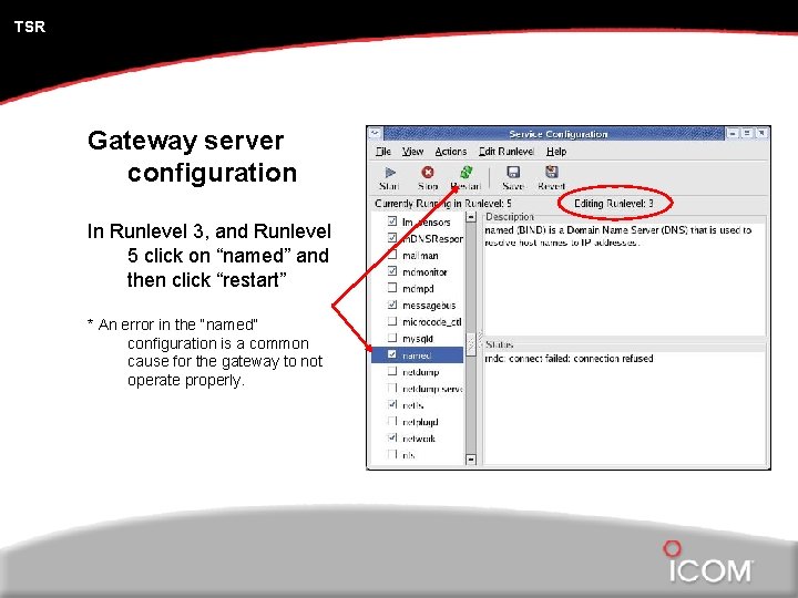 TSR Gateway server configuration In Runlevel 3, and Runlevel 5 click on “named” and