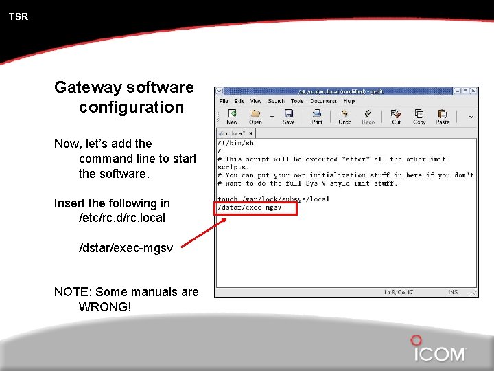 TSR Gateway software configuration Now, let’s add the command line to start the software.