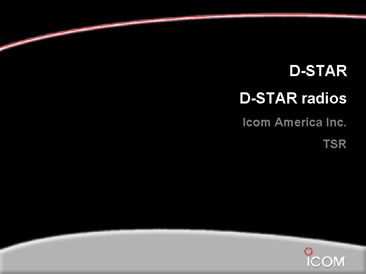 D-STAR radios Icom America Inc. TSR 