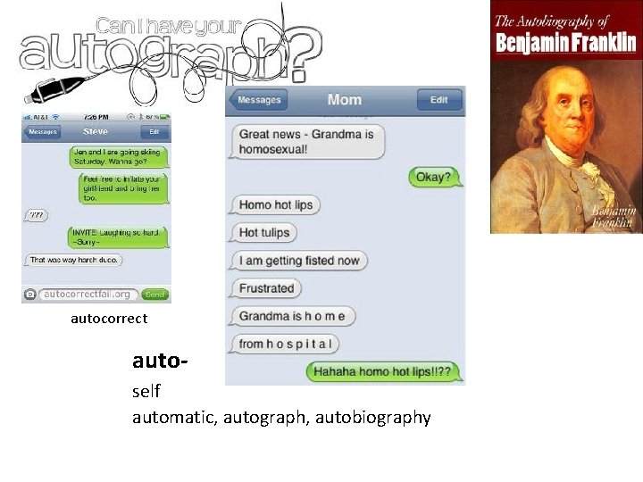 autocorrect autoself automatic, autograph, autobiography 