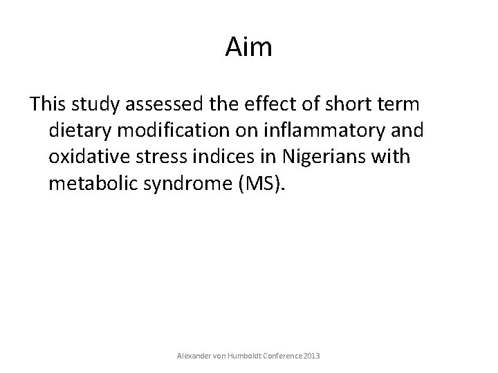 Aim This study assessed the effect of short term dietary modification on inflammatory and