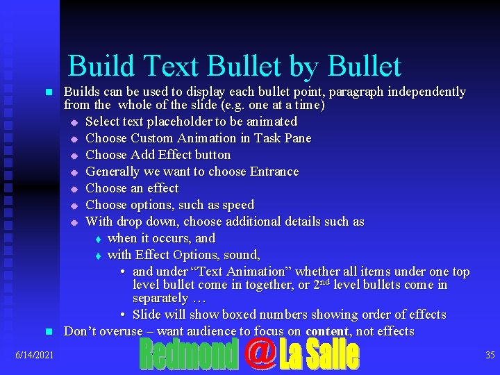 Build Text Bullet by Bullet n n 6/14/2021 Builds can be used to display