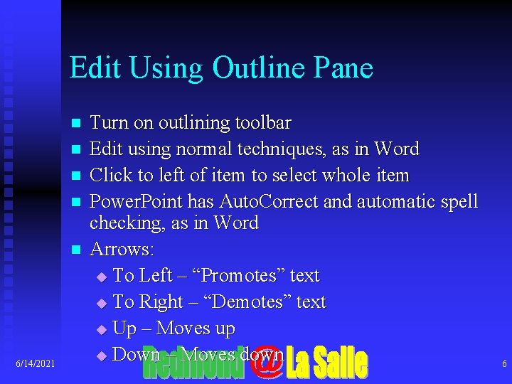 Edit Using Outline Pane n n n 6/14/2021 Turn on outlining toolbar Edit using