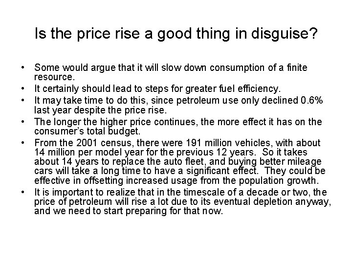 Is the price rise a good thing in disguise? • Some would argue that