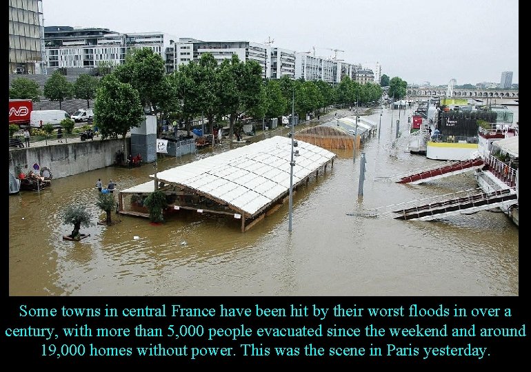 Some towns in central France have been hit by their worst floods in over